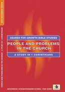 People and Problems in the Church: Study in 1 Corinthians