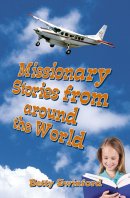 Missionary Stories from Around the World