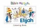 Bible Heroes - Elijah 