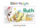 Bible Heroes - Ruth