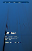 Joshua : Focus on the Bible
