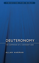 Deuteronomy ; Focus on the Bible