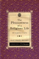 Pleasantness Of A Religious Life The