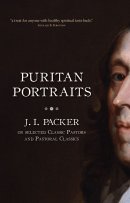 J I Packer On The Puritans
