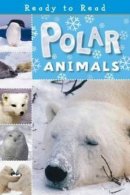 Ready To Read Polar Animals