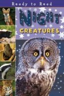 Ready To Read Night Creatures