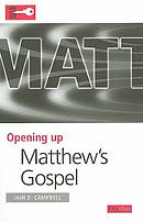 Matthew : Opening Up the Bible