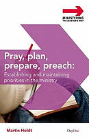 Pray Plan Prepare Preach