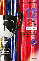 12 Hidden Heroes Old Testament - Book 3 