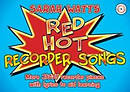 Red Hot Recorder Songs