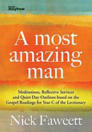 A Most Amazing Man (Year C)