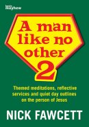 A Man Like No Other 2