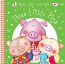 Night Night Sleep Tight Three Little Pig