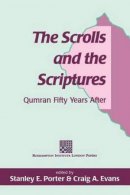 The Scrolls and the Scriptures