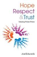 Hope, Respect and Trust