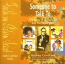 Someone To Talk To