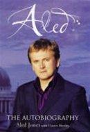 Aled Jones: The Autobiography