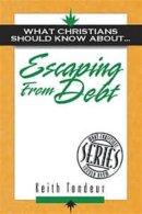What Christians Should Know About Escaping from Debt
