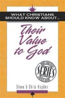 What Christians Should Know About Their Value to God