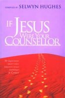 If Jesus Were Your Counsellor