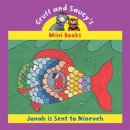 Gruff and Saucy - Jonah is sent to Nineveh