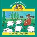 Gruff and Saucy - Good Shepherd