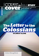 The Letter to the Colossians: In Christ Alone