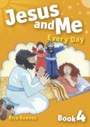 Jesus And Me Every Day 4