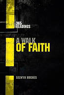 Walk Of Faith A Mens One Year Devotional