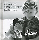 Things My Grandchildren Taught Me