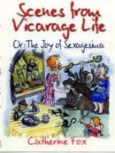 Scenes from Vicarage Life