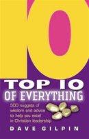 Top 10 of Everything about Christian Life and Leadership