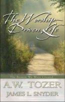 Worship-driven Life