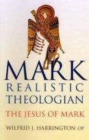 Mark : Realistic Theologian