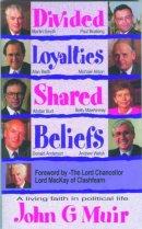 Divided Loyalties, Shared Beliefs