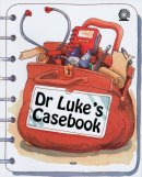 Dr. Luke's Casebook
