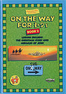 On the Way 3-9's Book 2