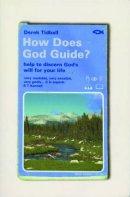 How Does God Guide: Help to Discern God's Will for Your Life