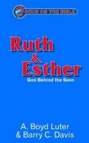 Ruth & Esther - Focus on the Bible