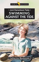 Jone Eareckson Tada: Swimming Against the Tide