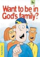 Want to Be in God's Family