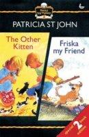 Friska, My Friend : AND The Other Kitten