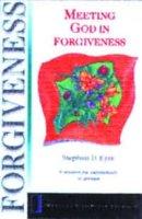 Meeting God In Forgiveness