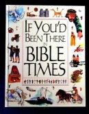 If You'd Been There in Bible Times