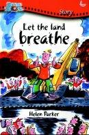 Let The Land Breathe