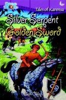 Silver Serpent, Golden Sword: Tales of Karensa