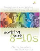 Working with 8 - 10s