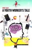 A Youthworkers Tale