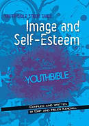  Youth Bible Study Guide: Image And Self Esteem