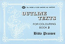 Bible Praises Colouring Book